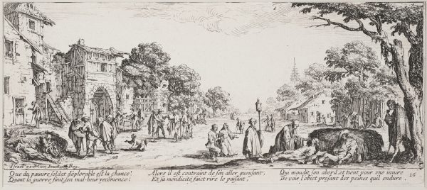Les Grandes Misиres depict the destruction unleashed on civilians during the Thirty Years' War; Dying Soldiers by the Roadside