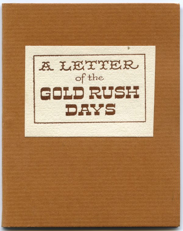 Rust color card stock cover. A letter from a gold miner to his brother is illustrated with objects he might have used.