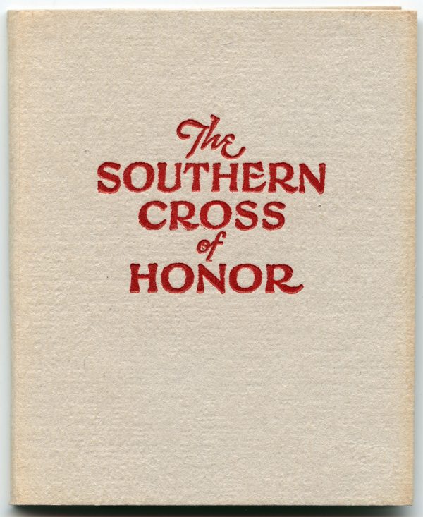 Gray card stock. A description of the bronze “Southern Cross of Honor” designed by Mrs. S.E. Gabbell of Atlanta, Ga. Paul Harvey’s story is a fold-out paper tipped in at the end of the book.