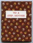 Hard-bound book in brown with orange and white flowers. Poems and essays about Step-Mothers.