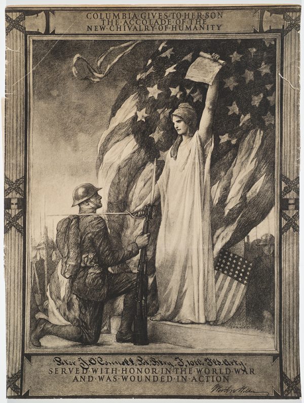 WWI, Commissioned by President Woodrow Wilson to honor wounded soldiers of WWI. Bottom of print is soldiers name - Peter J. Connell wounded in action. The print depicts Columbia, a woman in flowing robes holding a sword and knighting a soldier in combat dress. You can see our flag wavering in the background along with other soldiers standing at attention.