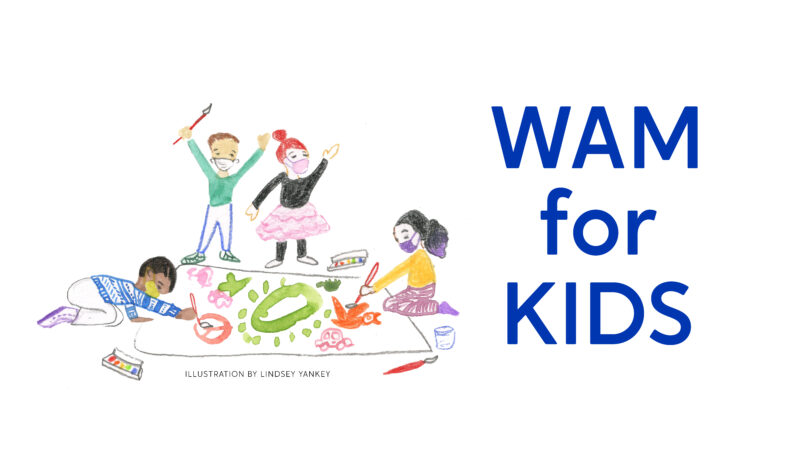 Illustration of four children, two standing and two kneeling, painting on a long sheet of paper with the words WAM for Kids in a sans-serif blue font