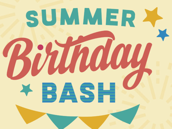 Colorful graphic with blue and yellow stars and the words Summer Birthday Bash in blue and red in the center