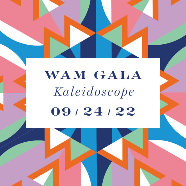 2022 WAM Gala: Kaleidoscope graphic