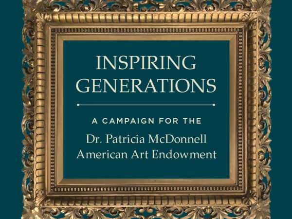 Graphic with an ornate gold frame with scrollwork. Text inside reads Inspiring Generations: A Campaign for the Dr. Patricia McDonnell American Art Endowment
